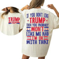 If You Don't Like Trump  , Trump 2024 , American Trump, Retro Trump , Love Trump Sweatshirt Womenswear T-Shirts, Hoodie
