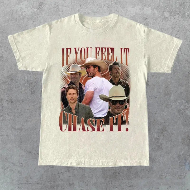 If You Feel It Chase It Ver 3 Gildan, Gift For Women and Man Unisex T-Shirt, Gift For All Hoodie, Sweatshirt