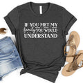 If You Met My Family Graphic Tee Hoodie, Sweatshirt | RetroVerseTees.com