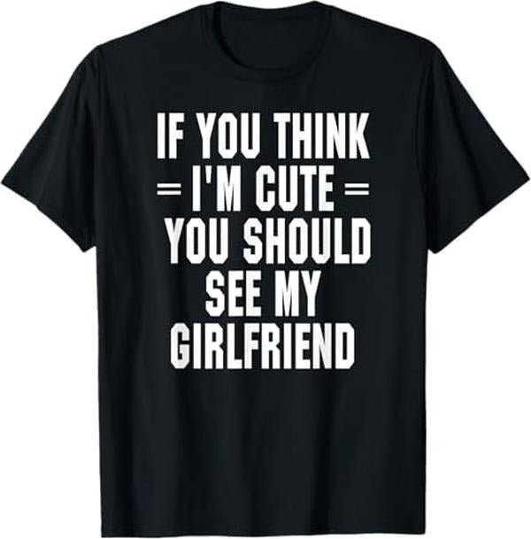 If You Think Swoosh'Bat brand Cute You Should See My Girlfriend T-Shirt Streetwear Casual Hoodie, Sweatshirt