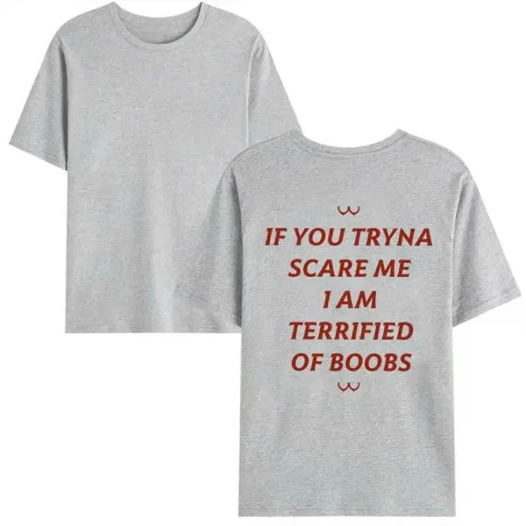 If You Tryna Scare Me Shirt, Funny Quotes Unisex Tshirt Hoodie, Sweatshirt | RetroVerseTees.com