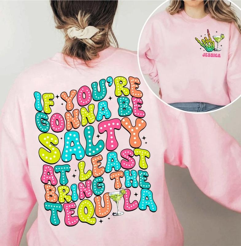 If You're Gonna Be Salty At Least Bring The Tequila Shirt, Tequila T Shirt, Cinco De Mayo Shirt, Sublimation, Summer...
