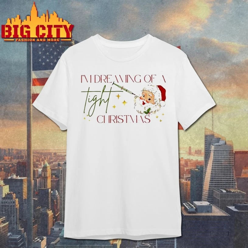 I’m Dreaming Of A Tight Christmas 2025 Nurse shirt