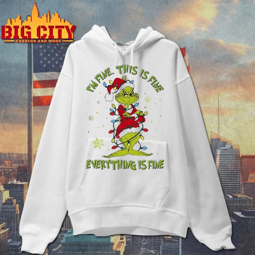 I’m Fine This is Fine Everything is Fine Grinch Merry Christmas shirt