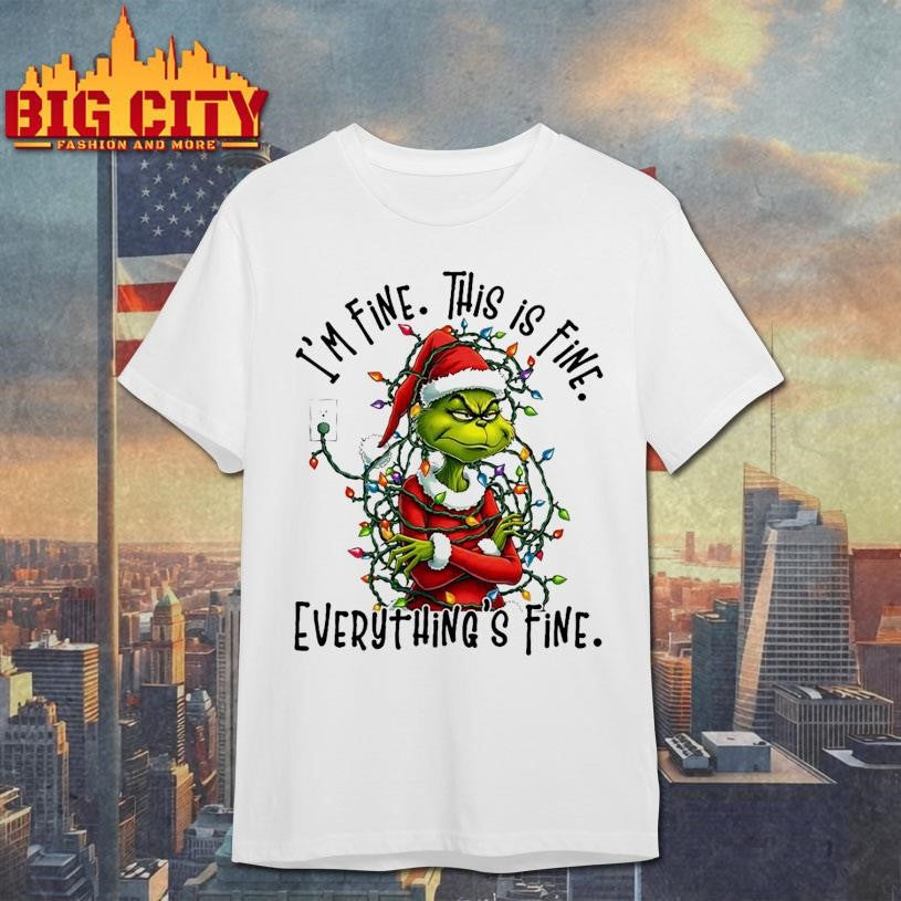 I’m Fine This is Fine Everything’s Fine Christmas lights Grinch tangled shirt