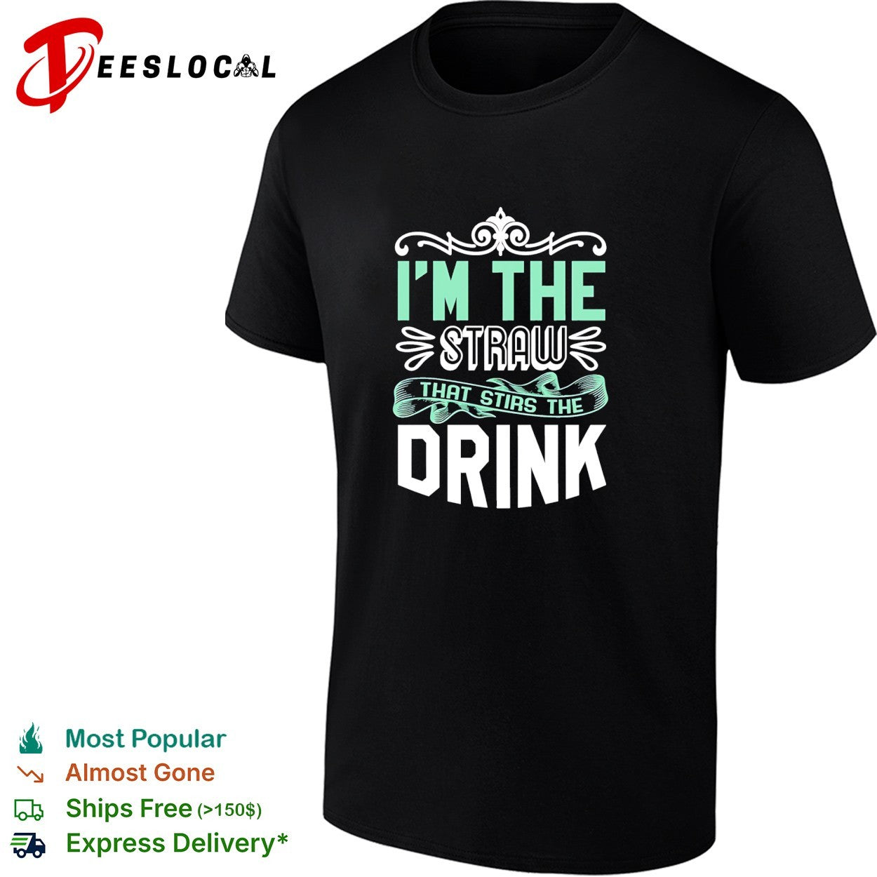 I’m The Straw That Stirs The Drink Slogan retro shirt