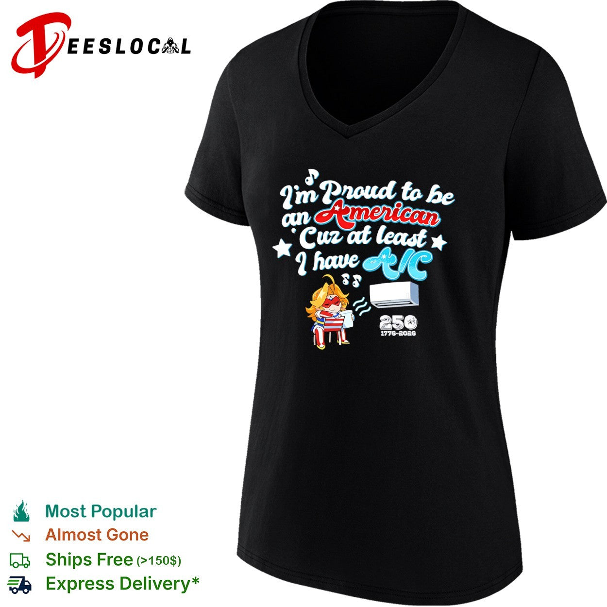 I’m proud to be an American cuz at least I have AC 250 1776 2026 anime girl shirt