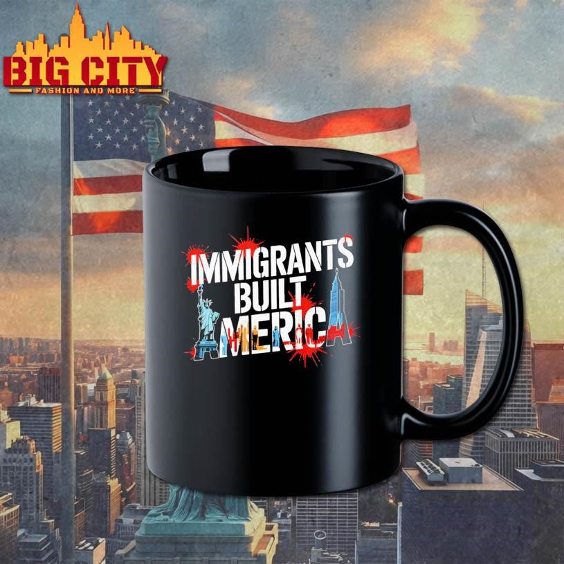 Immigrants Built America 2025 Shirt