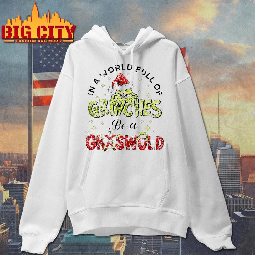 In A World Full Of Grinches Be A Griswold christmas 2025 Shirt