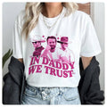 In Daddy We Trust Glen Powell Shirt Glen Powell Vintage Shirt glen powell if you feel it chase it Shirt Twister Movie...