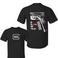 In Glock We Trust Double Side Black And White Color Shirt, Glock Shirt, Lock T-Shirt, For Men, For Women Hoodie, Sweatshirt