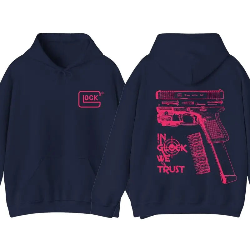 In Glock We Trust Hoodie Sweatshirt Tshirt design pink Glock For men and women hoodie | RetroVerseTees.com