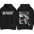 In Glock We Trust Hoodie, Streetwear Casual Hip Hop Shirts, Gifts for Her Him Sweatshirt | RetroVerseTees.com