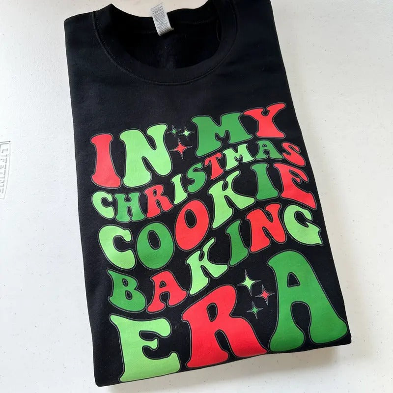 In My Cookie Baking Era Gildan Sweatshirt T-Shirts, Hoodie | RetroVerseTees.com