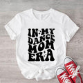 In My Dance Mom Era Shirt, Dance Coach T-Shirt, Dance Mother Tee, Dancer Birthday Gift Tee, Dance Mama Squad Shirt,...