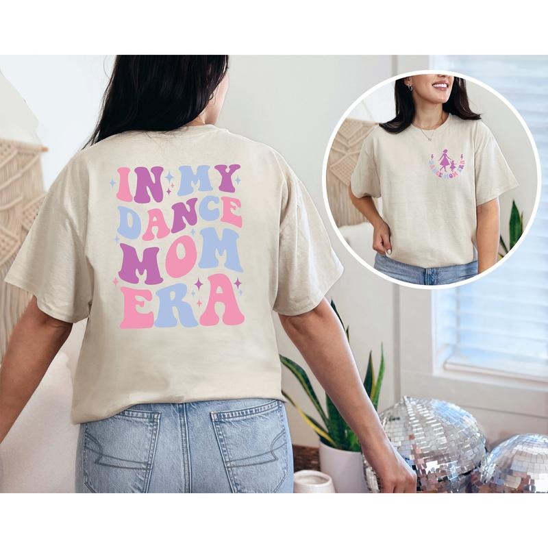 In My Dance Mom Era Shirt, Dancer Shirt for Mom, Dance Mom T-Shirt, Dance Mama T-Shirt, Gift For Mom, Funny Mom Shirt, ...
