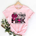 In October we Wear Pink Shirt, Breast Cancer Shirt, I'm A Survivor Shirt, Team Cancer Shirt, Motivational T Shirt, Cancer...