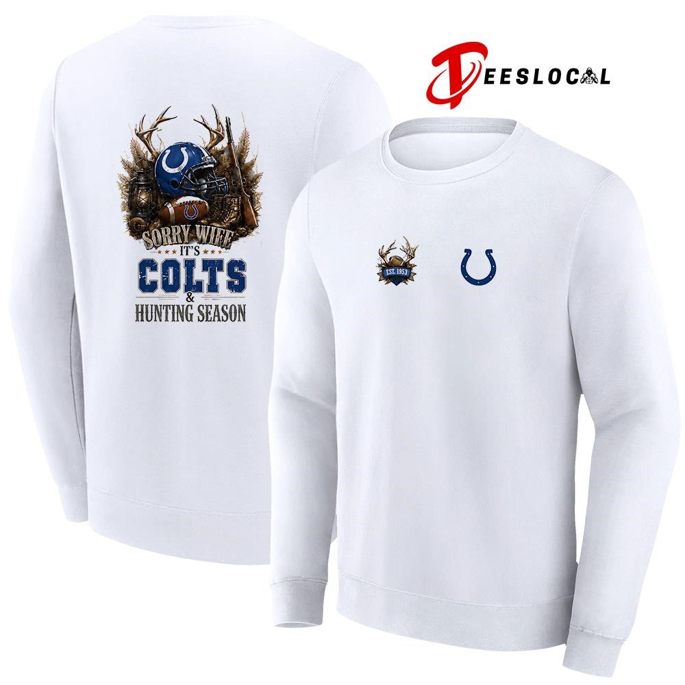 Indianapolis Colts sorry wife it’s hunting season deer shirt