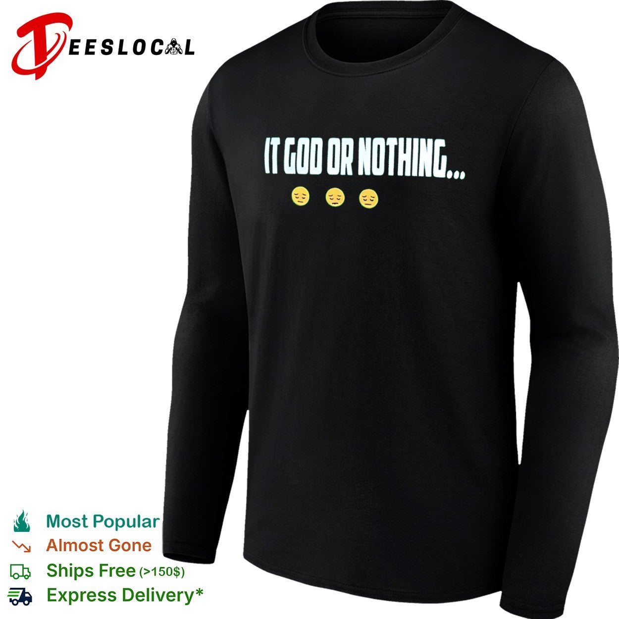 It God or Nothing inspirational faith shirt