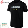 It God or Nothing inspirational faith shirt
