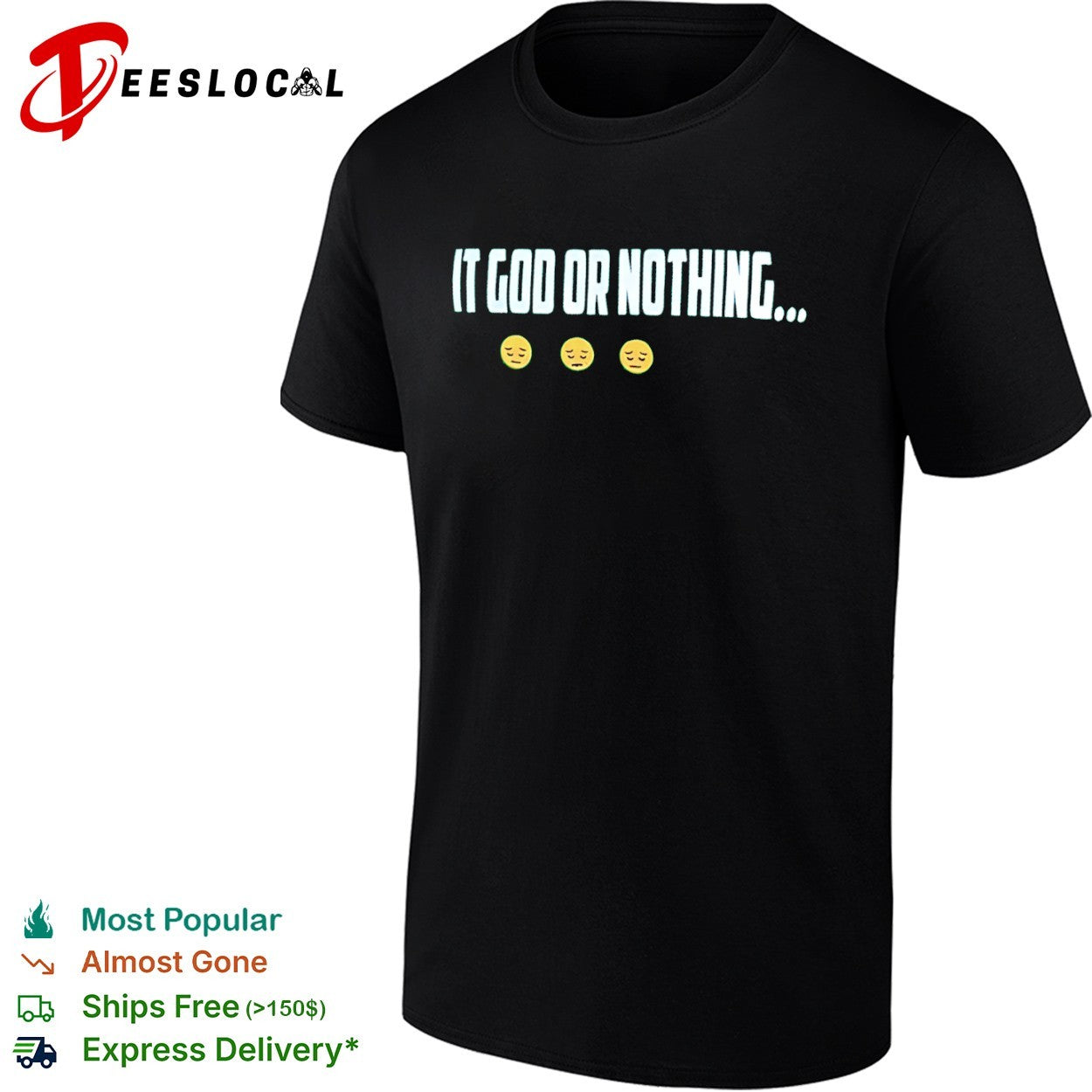 It God or Nothing inspirational faith shirt