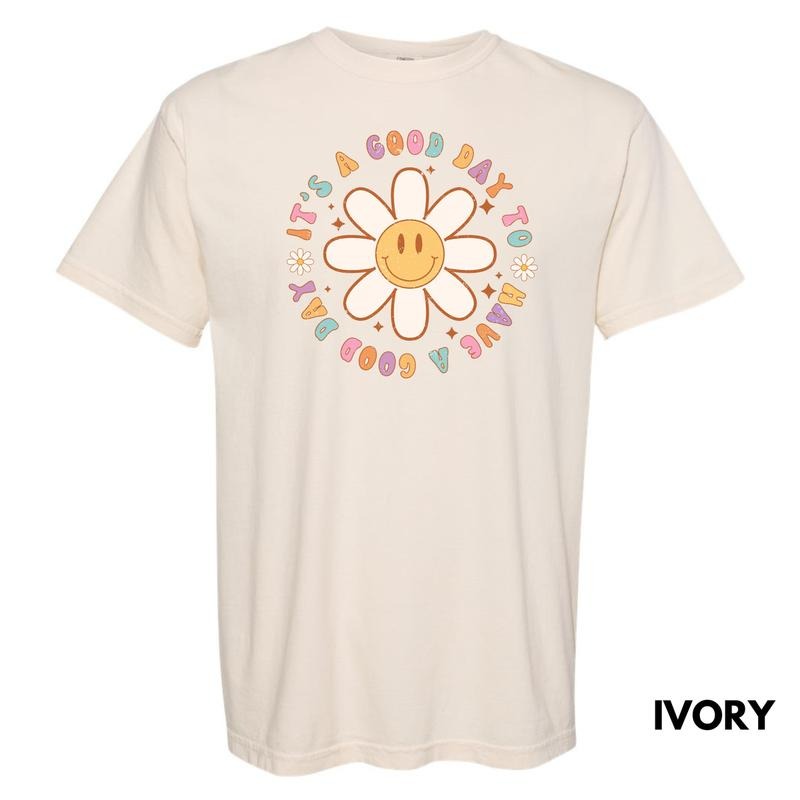 It's A Good Day Flowers Comfort Colors T-Shirt 'NLB' Hoodie, Sweatshirt | RetroVerseTees.com