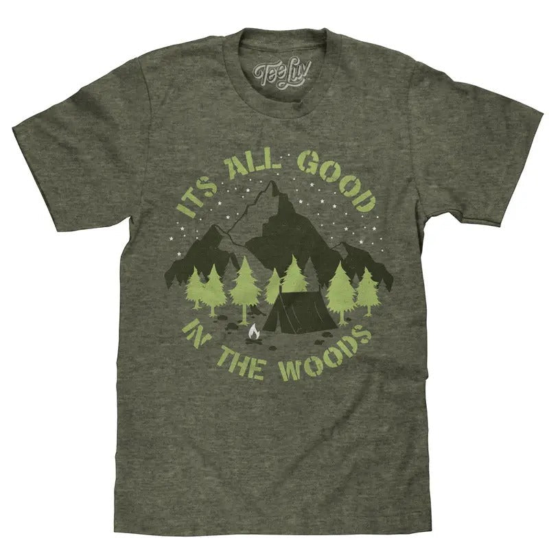 It's All Good in the Woods T-Shirt - Green Hoodie, Sweatshirt | RetroVerseTees.com