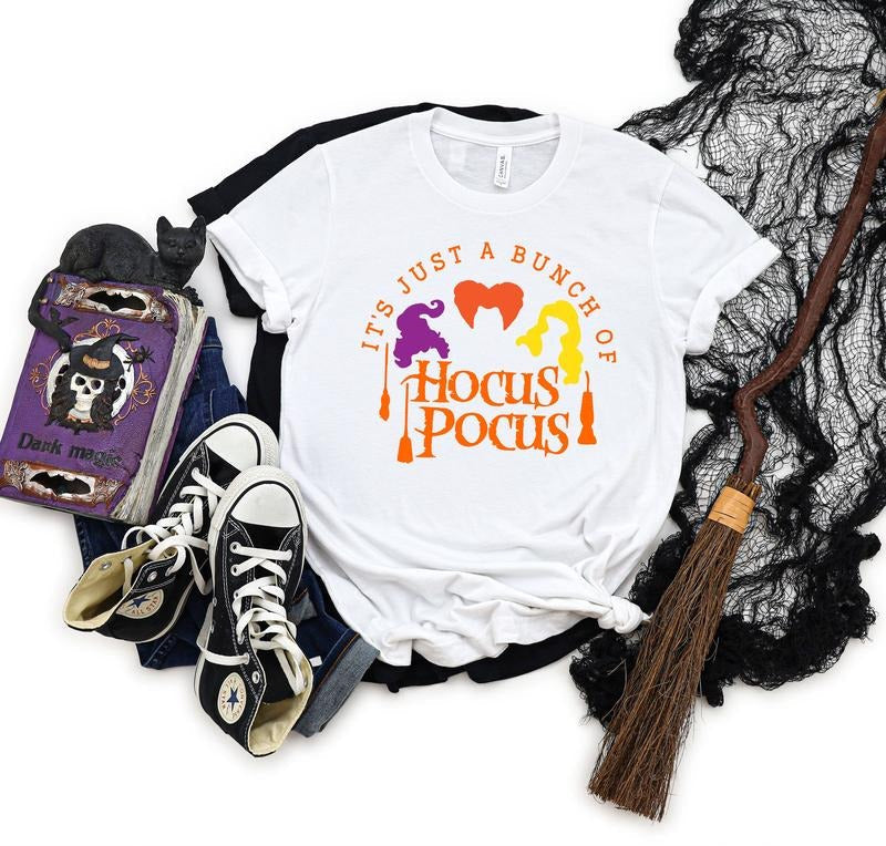 It's Just A Bunch Of Hocus Pocus Shirt Hocus Pocus Shirt Sanderson Sisters Shirt Halloween Shirt Funny Halloween Shirt...