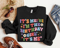It's Me Hi, I'm The Birthday Girl Sweatshirt, Trendy Birthday Hoodie, Retro Girl Birthday Sweater, Song Sweatshirt, Girl...