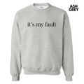 It's My Fault Sweatshirt 'NLB' T-Shirts, Hoodie | RetroVerseTees.com
