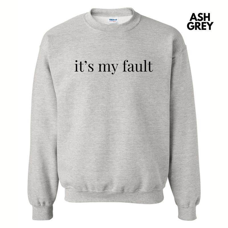 It's My Fault Sweatshirt 'NLB' T-Shirts, Hoodie | RetroVerseTees.com