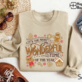 It's The Most Wonderful Time Of The Year Sweatshirt, Cute Gingerbread Christmas Family Gingerbread Holiday Sweatshirt for...