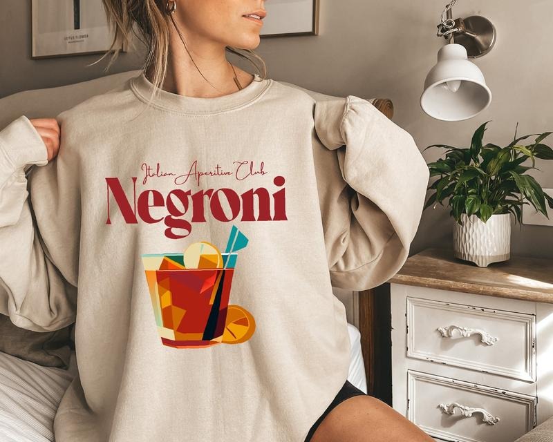 Italian Drinking Sweatshirt, Negroni Cocktail Hoodie, Women's Funny Drinking Shirt | RetroVerseTees.com