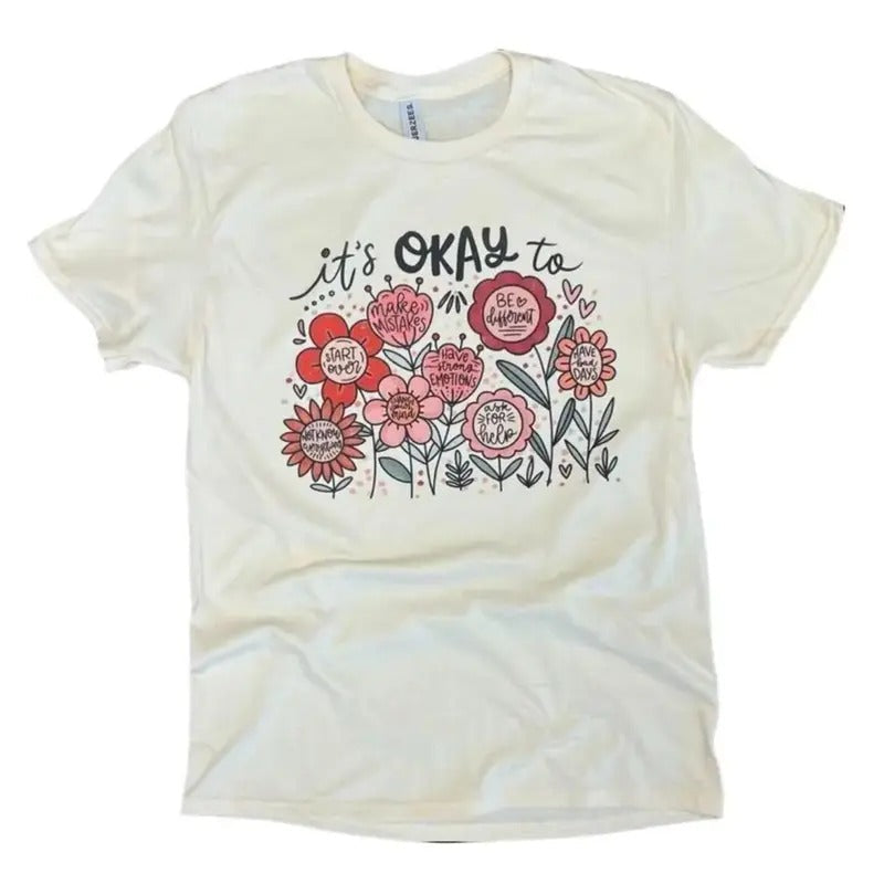 Its Okay To Mental Health Tee  - Women Floral Shirt Hoodie, Sweatshirt | RetroVerseTees.com