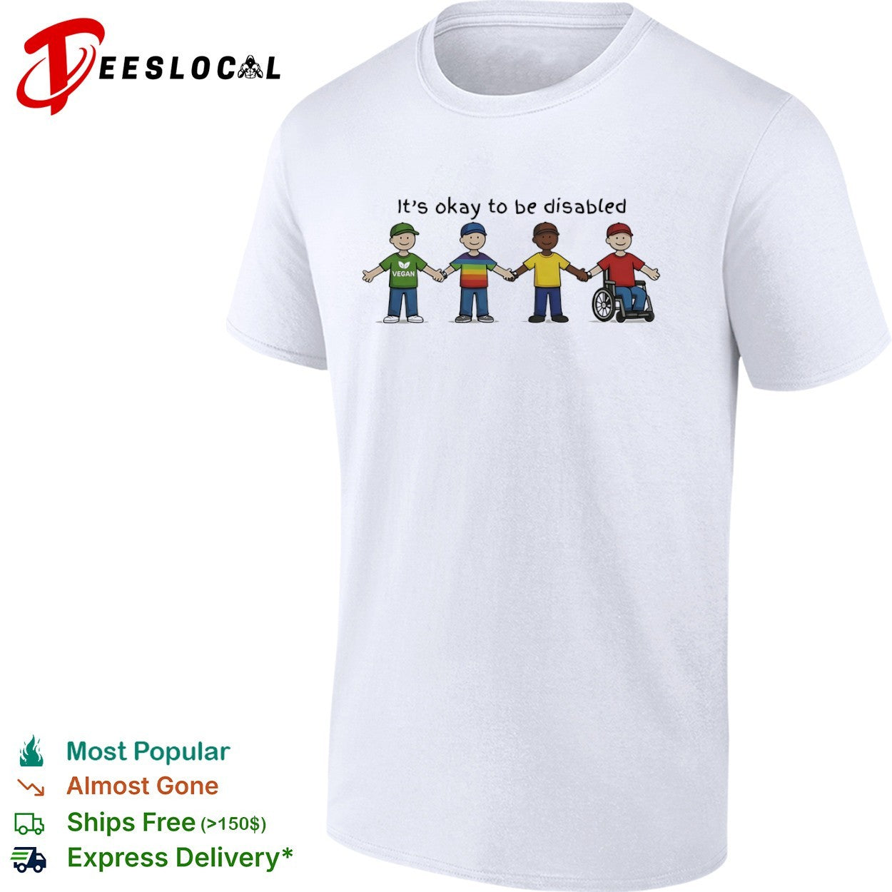 Its okay to be disabled vegan friends shirt