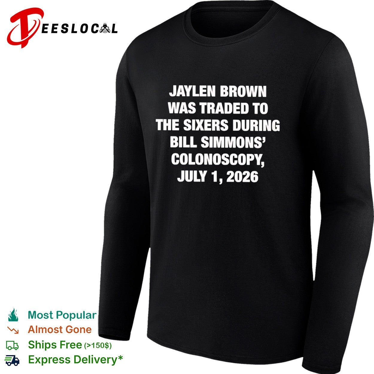 Jaylen Brown Traded to the Sixers During Bill Simmons’ Colonoscopy July 1 2026 shirt