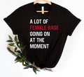 Jessie J Ross A Lot Of Female Rage Going On At The Moment T-shirt, Funny Feminist Shirt Womens Rights Sweatshirt, Anti...