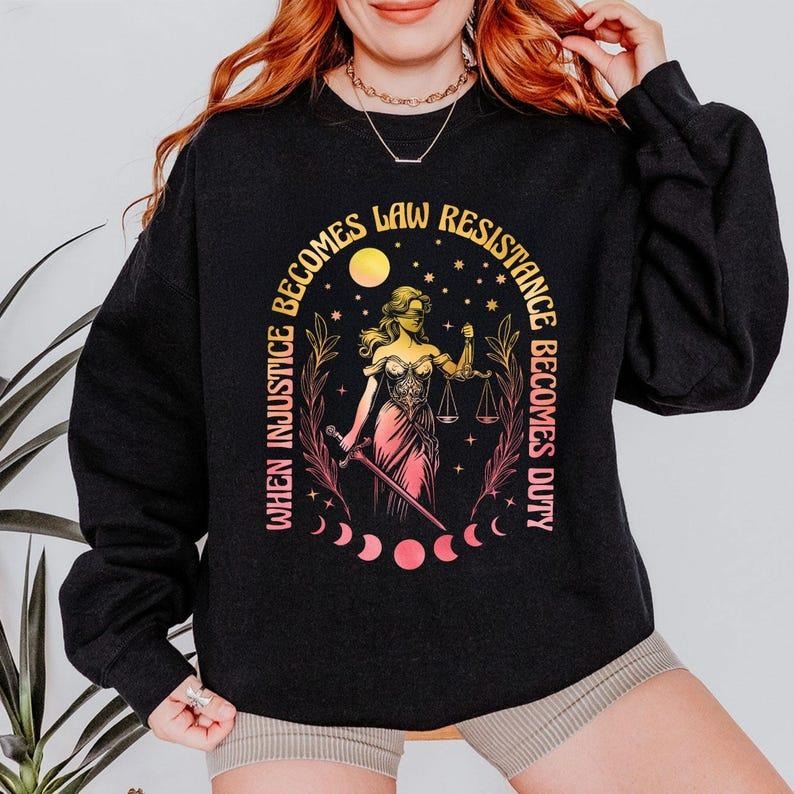 Jessie J Ross When Injustice Becomes Law Resistance Becomes Duty T-shirt, Feminist Social Justice Sweater, Equality...