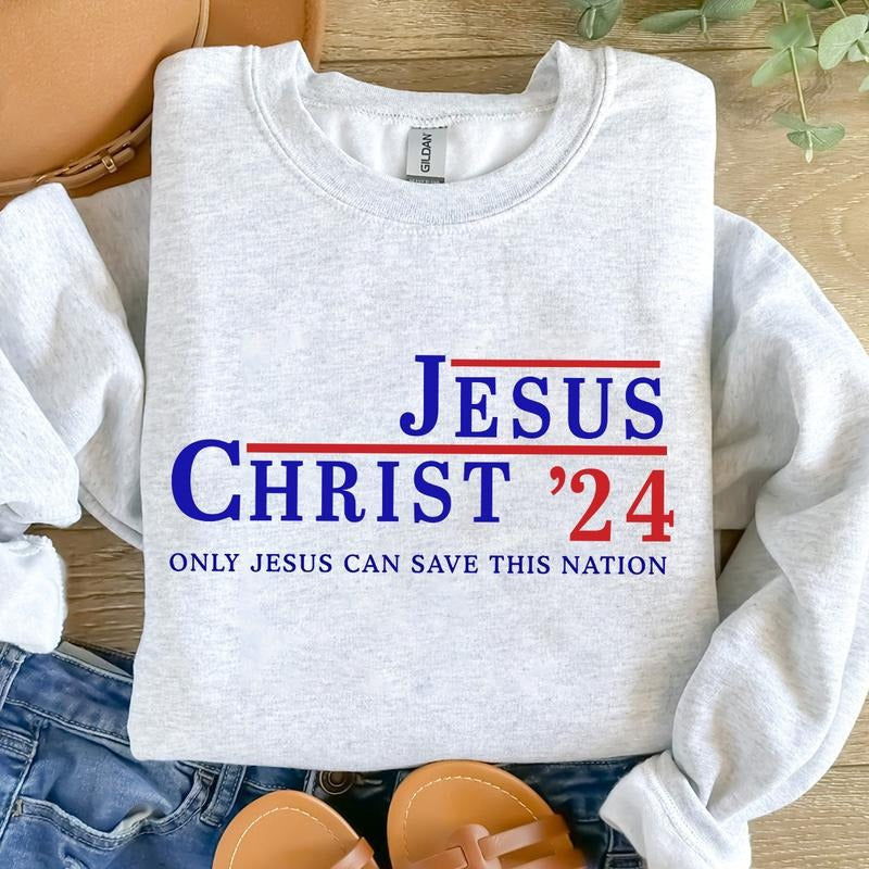 Jesus Christ 2024 Only Jesus Can Save This Nation Casual Sweatshirt, Christian Shirt, Bible Verse Hoodie | RetroVerseTees.com