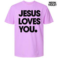 Jesus Loves You Comfort Colors T-Shirt Hoodie, Sweatshirt | RetroVerseTees.com