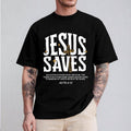 Jesus Saves T-Shirt Pure Cotton Casual Style Crew Neck Short Sleeve T-Shirt Tops Trendy for Unisex Hoodie, Sweatshirt