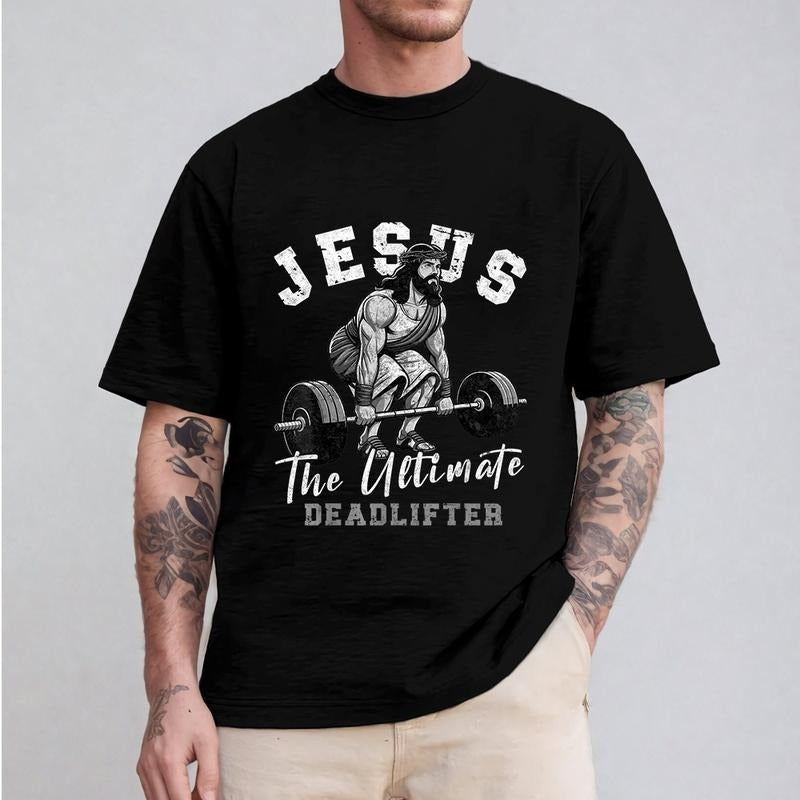Jesus TNF Ultimate Deadlifter Funny TShirt Pure Cotton Fabric Casual Streetstyle Crew Neck Short Sleeve T-Shirt Trendy...