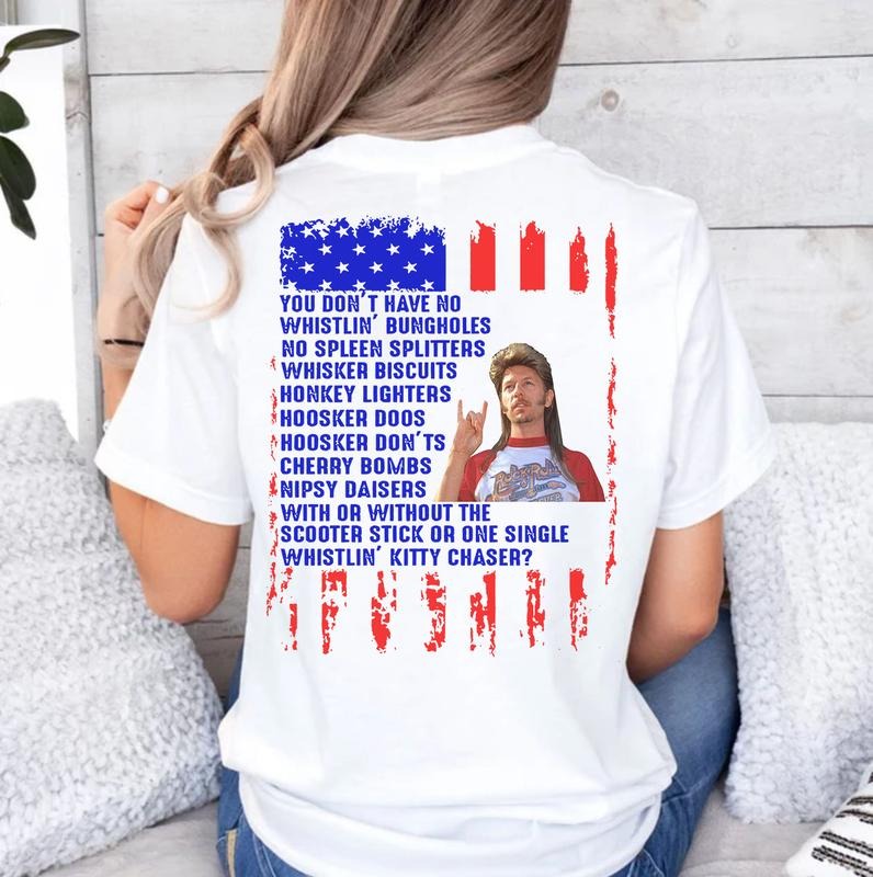Joe Dirt Shirt  Back, 4th Of July Joe Dirt Shirt, Funny America Shirt, Joe Dirt Funny Shirt, Independence Day Shirt, 4th...