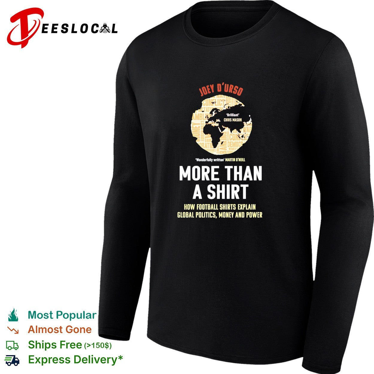 Joey D’Urso More Than a Shirt football politics global world map shirt