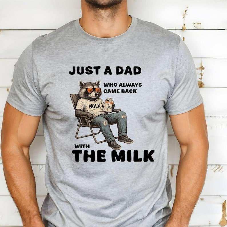Just A Dad Who Always Came Back With The Milk Shirt, Humorous Gift for Fathers, Dad Raccoon Shirt Hoodie, Sweatshirt
