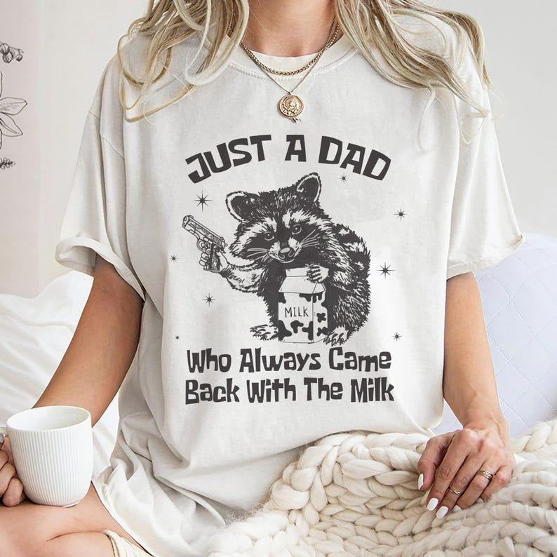 Just A Dad Who Always Came Back With The Milk Shirt, Trending Unisex Tee Shirt Hoodie, Sweatshirt | RetroVerseTees.com