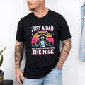 Just A Dad Who Came Back With The Milk Father's Day Raccoon Shirt, Dark Humor Minimalist Funny Milk Shirt, Gift For Dad...
