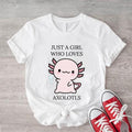 Just A Girl Who Loves Axolotls Shirt, Cute Axolotl Salamander T-Shirt, Axolotl Lover Gift Tee, Pink Axolotls Tee, Kawaii...