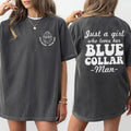Just A Girl Who Loves Her Blue Collar Man Shirt, Blue Collar Better Half Double Sided Graphic Printed Tee, Spoiled Blue...