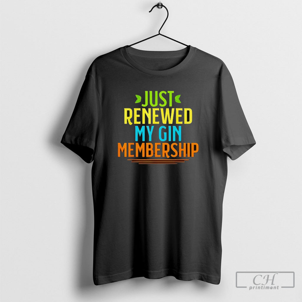 Just Renewed My Gin Membership